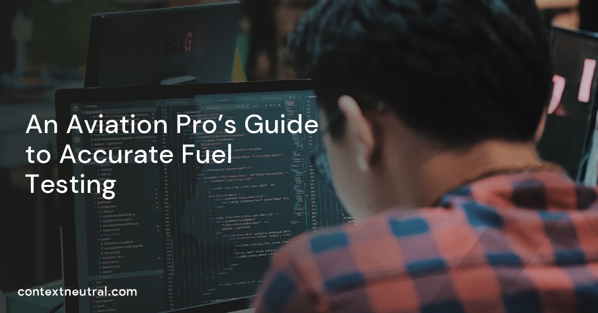An Aviation Pro’s Guide to Accurate Fuel Testing