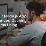 Boost Your Node.js App with Advanced Caching Mechanisms Using Redis Boost Your Node.js App with Advanced Caching Mechanisms Using Redis