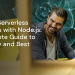 Building Serverless Functions with Node.js: A Complete Guide to Efficiency and Best Practices