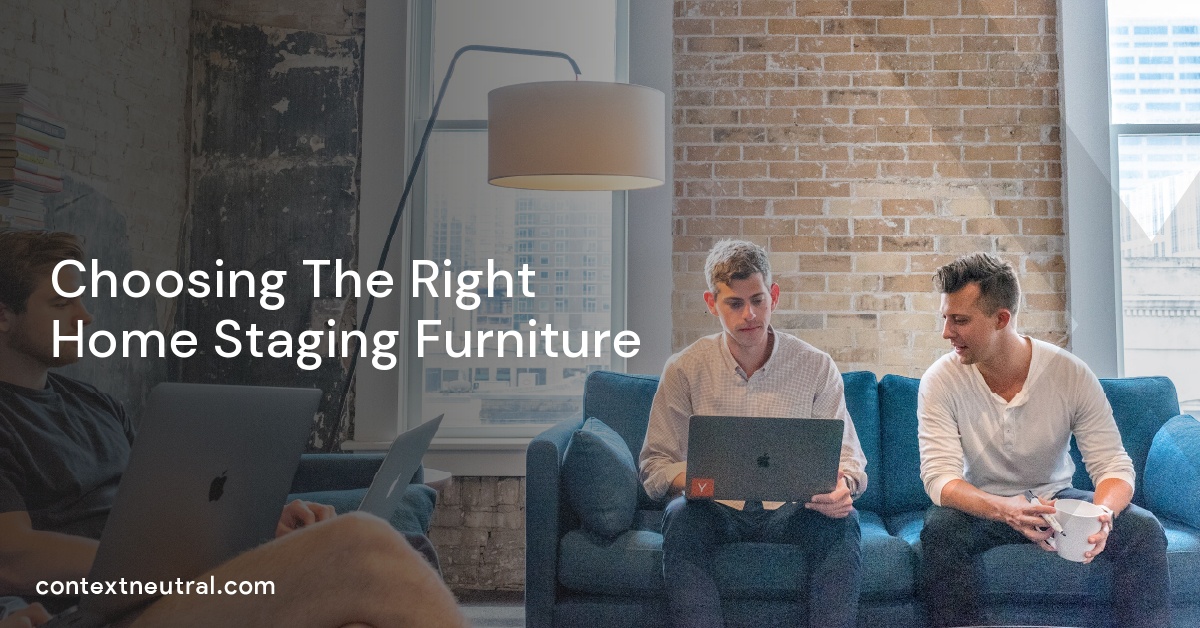 Choosing The Right Home Staging Furniture