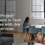 Elevating Project Management in Tech Companies with Jira Training Services