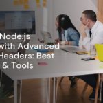 Enhance Node.js Security with Advanced Security Headers: Best Practices & Tools Enhance Node.js Security with Advanced Security Headers: Best Practices & Tools