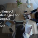 Master Advanced Caching Strategies for Optimal Node.js Application Performance Master Advanced Caching Strategies for Optimal Node.js Application Performance