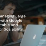 Master Managing Large Datasets with Google Cloud Bigtable and Node.js for Scalability