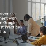 Master Serverless Development with Node.js on Google Cloud: Best Practices and Benefits Master Serverless Development with Node.js on Google Cloud: Best Practices and Benefits