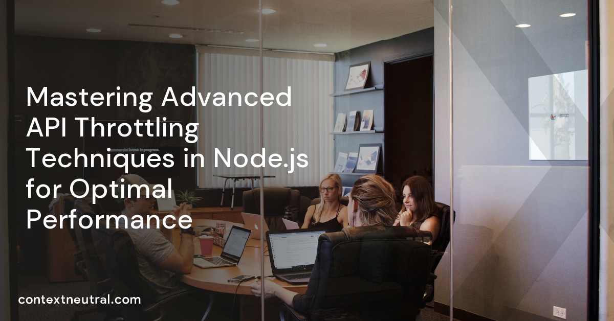 Mastering Advanced API Throttling Techniques in Node.js for Optimal Performance