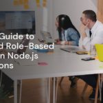 Ultimate Guide to Advanced Role-Based Security in Node.js Applications Ultimate Guide to Advanced Role-Based Security in Node.js Applications