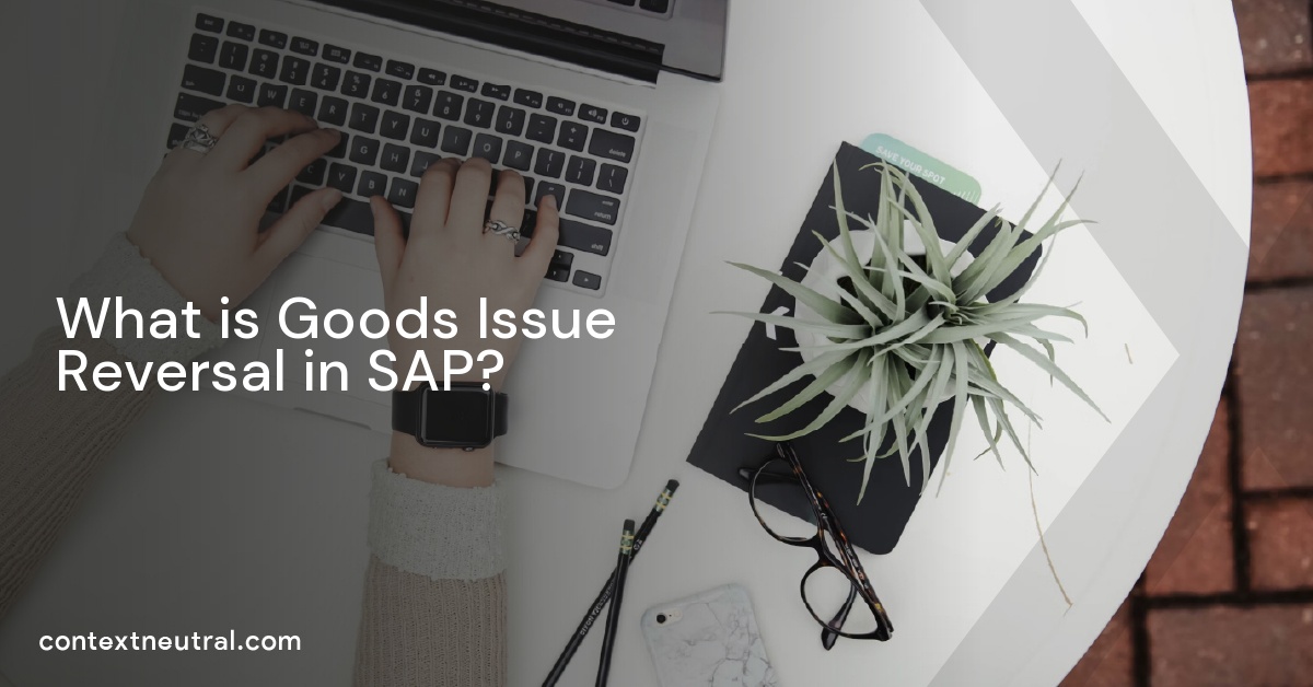 What is Goods Issue Reversal in SAP?